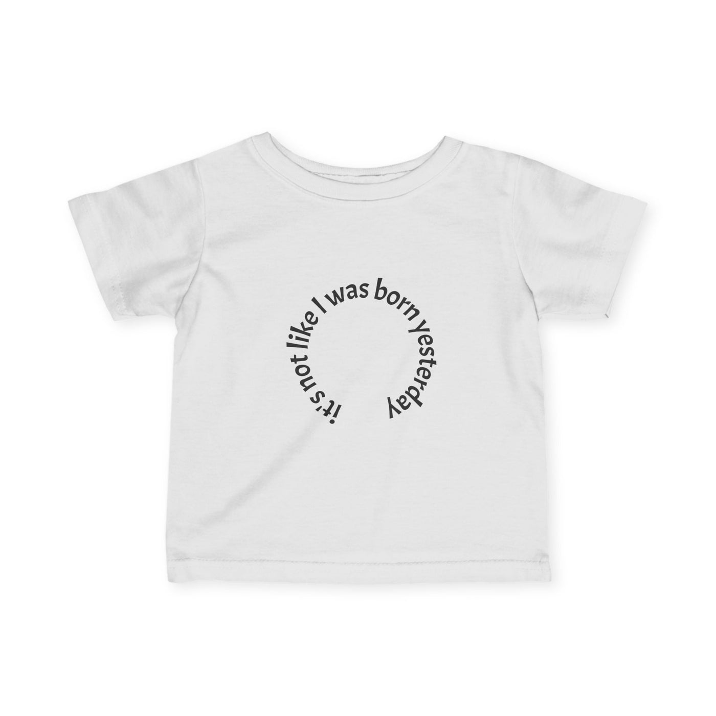 Cute Infant Tee with Fun Phrase, Baby Shirt